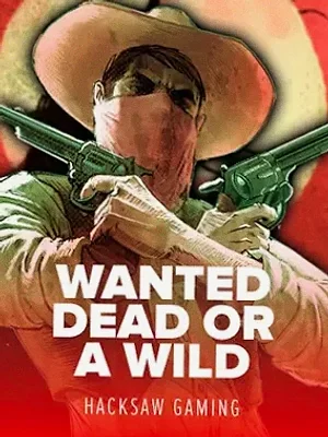 Wanted Dead Or a Wild at Stay
